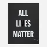 Hank Willis Thomas, All Li es Matter, 2019, screenprint
