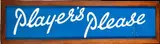 Players Please, An Enamel Sign