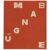 Hélio Oiticica, MANGUE-BANGUE