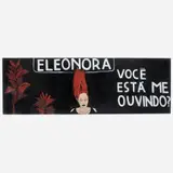 Vânia Mignone, Eleonora você está me ouvindo?, Acrílica e colagem sobre placa