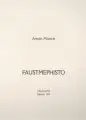 Armin Münch, Faustmephisto, 1999, Mappe mit 18 Lithografien auf "Hahnemühle"-Bütten, fünf zusätzlichen Abzügen, einem Titelblatt (verso mit Serigrafie auf Folie) und Inhaltsverzeichnis