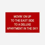 Ryan McGinness, Movin’ On Up To The East Side To A Deluxe Apartment In The Sky (from the Sign Series: 80s Sitcoms)