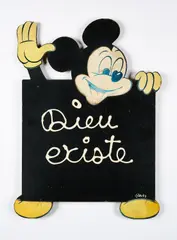 Ben Vautier, Dieu existe (Mickey Mouse), 1993, Mischtechnik auf Holz