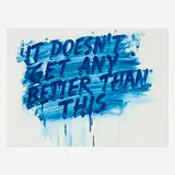 Mel Bochner, It Doesn't Get Any Better Than This, 2013, etching with aquatint in colors on Somerset Velvet White