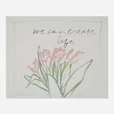 Corita Kent, we can create life without war