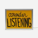 Sam Durant, Consider Listening, 2017, screenprint on translucent film, light box