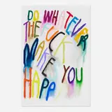 Cb Hoyo, Do Whatever The Fuck Makes You Happy (from the Fuck It series), 2023, giclée print on Hahnemühle Photo Rag