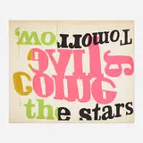 Tomorrow the Stars by Corita Kent, 1966, screenprint on paper, sold Jan 2019