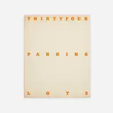 Ed Ruscha, Thirtyfour Parking Lots in Los Angeles, 1967 / 1974, black offset printing on 100 lb. white Suede Enamel paper