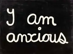 Ben Vautier, I am anxious, 1971, acrylic on canvas