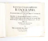 Melchior Küsel, Ioannis Guilielmi Baurn. Iconographia... Augustae Vindelicorum 1670, Ioannis Guilielmi Baurn Iconographia complectens in se passiam miracula