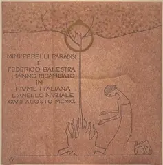 Adolfo Wildt, Mimi Perelli Paradisi and Federico Mimi Perelli Paradisi e Federico Balestra hanno ricambiato in Fiume italiana l’anello nuziale, XXVIII agosto MCMXX returned the wedding ring in Fiume, Italy, XXVIII, 1920, the wedding invitation of Mimi Perelli Paradisi and Federico Balestra. Etching on parchment