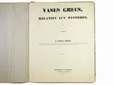 Eduard Gerhard, Vases Grecs, relatifs aux mysteres, Stuttgart and Tubingen: J.G. Cotta