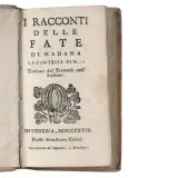 Henriette-Julie De Murat, (Donne - Favole) MURAT, Henriette-Julie de Castelnau, comtesse de (1670-1716). I racconti delle fate di Madama di M. tradotti dal francese nell'italiano. In Venezia, Sebastiano Coleti, 1728. [rilegato, (Donne - Favole) MURAT