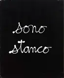 Ben Vautier, Sono stanco, 1991, acrylic on canvas
