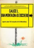 Aldo Mondino, Calice Ligure una montagna di zucchero