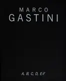 Marco Gastini, Abcdef, Cartella di sei serigrafie tutte siglate e numerate