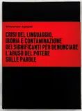 Vincenzo Agnetti, Crisi del linguaggio, ironia e contaminazione dei significati per denunciare l'abuso del potere sulle parole, Multiplo composto da: libro "Tesi"
