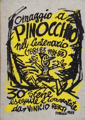 Omaggio a Pinocchio nel centenario (1881-83, 1981-83) by Vinicio Berti, 1981, Trenta scene eseguite e commentate da Vinicio Berti entro cartella originale in tela., offered Oct 2018
