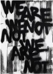 Adam Pendleton, Untitled (WE ARE NOT), 2019, silkscreen ink on canvas