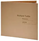 Richard Tuttle, Memento/cENTER