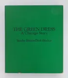 Sandra Binion & Dirk Bakker, 'The Green Dress: A Chicago Story', 1980, chromogenic prints