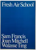 Walasse Ting, and Sam Francis (American, 1923-1994) and Joan Mitchell (American, 1925-1992), Fresh Air School: Exhibition of Paintings, complete with one original