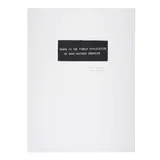 Neil Jenney, Humor Is The Timely Application of Good Natured Surprise, 2000, silkscreen on gessoed canvas