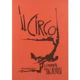 Nag Arnoldi, Locarno 1928 / Il circo, 1981, 5 litografie a colori su carta