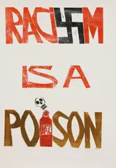 Paul Peter Piech, Untitled, 1920-1996) 'RACISM IS A POISON' Linocut printed in colours