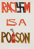 Paul Peter Piech, Untitled, 1920-1996) 'RACISM IS A POISON' Linocut printed in colours