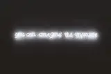 Maurizio Nannucci, You can imagine the opposite, 1990, Neon-Leuchtobjekt