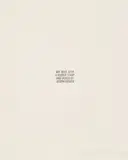 Joseph Kosuth, Art Made with a Rubber Stamp and Signed by Joseph Kosuth, 1968, Ink on paper