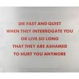 Jenny Holzer, Die fast and quiet...(from the Survival Series), 1990, screenprint on brushed aluminum