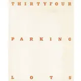 Edward Ruscha b. 1937, Thirtyfour Parking Lots (In Los Angeles), 1967, offset print on paper, glassine
