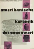 Gerhard Böhm, Amerikanische Keramik Der Gegenwart, 1957, Exhibition poster