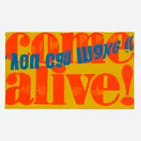 come alive by Corita Kent, 1967, screenprint in colors, sold Sep 2024