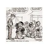 J.R. Williams, Heroes are Made - Not Born,, 1939, ink on artist board