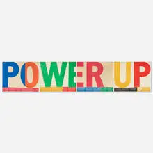 Corita Kent, power up (D), 1965, screenprint in colors on Pellon