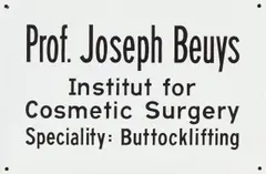 Joseph Beuys, Buttocklifting, 1974, Metallschild, emailliert