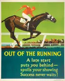 Willard Frederic Elms, Out of the Running - A late start puts you beind - spoils your showing Success never waits!, lithograph in colour