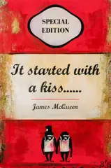 It Started With A Kiss by James McQueen, print, sold Feb 2025