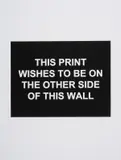 This Print Wishes To Be On The Other Side of This Wall by Laure Prouvost, Print Wishes To Be On The Other Side of This Wall Etching, offered Feb 2025