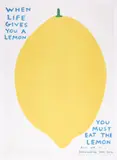 When Life Gives You a Lemon by David Shrigley, Offset lithograph in colours, sold Nov 2024