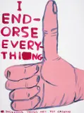I Endorse Everything by David Shrigley, Screenprint in colours, sold Nov 2024