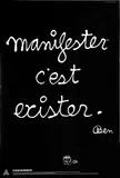 Manifester c'est exister by Ben Vautier, Affiche d'exposition au Musée d'Art concret de Mouans-Sartoux, sold Jun 2025
