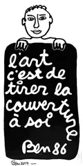 L'art c'est de tirer la couverture à soi by Ben Vautier, 1986, Affiche contresignée et datée, sold Jun 2025