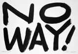 No Way! by Gilbert&George, ink, sold Dec 2023