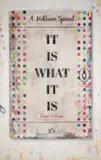 It Is What It Is by James McQueen, print, offered Dec 2023