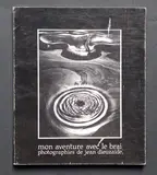 [Dédicacé à Lucien Clergue] Mon aventure avec le brai. Auto-édition, 1974. In-4 (25 x 21 cm). Édition originale (prix Niepce et Nadar). Exemplaire dédicacé à Lu by Jean Dieuzaide, Photographie, sold Apr 2025